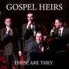The Gospel Heirs - These Are They - Single